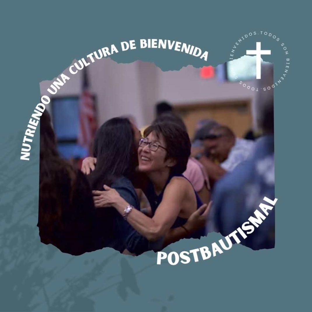Nutriendo una Cultura de Bienvenida PostBautismal