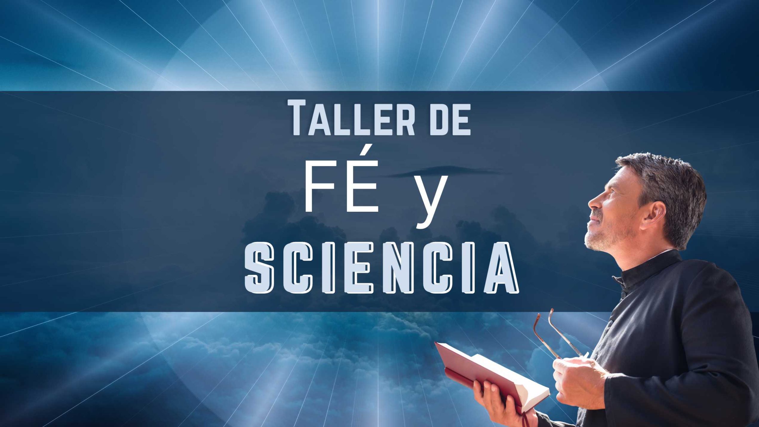 Taller de Fe y Ciencia