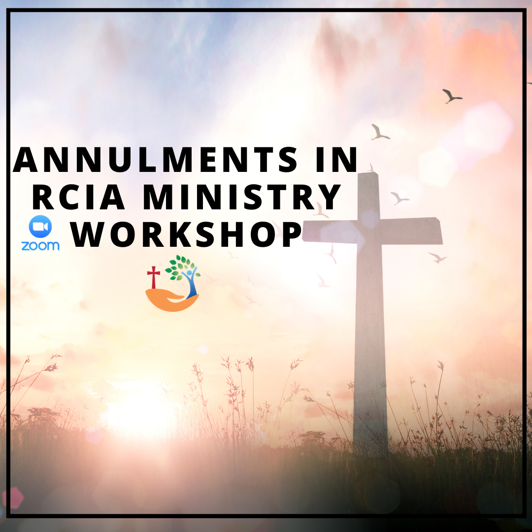 Annulments in RCIA Ministry Workshop