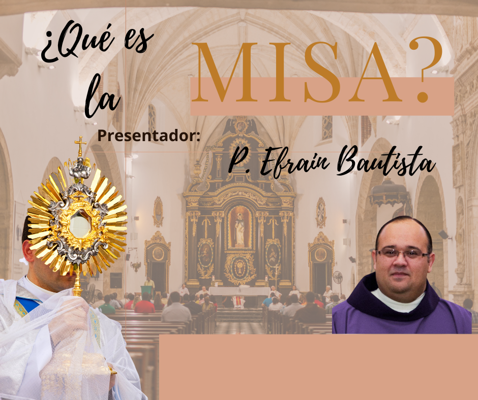 ¿Qué es la Misa?-Corpus Christi