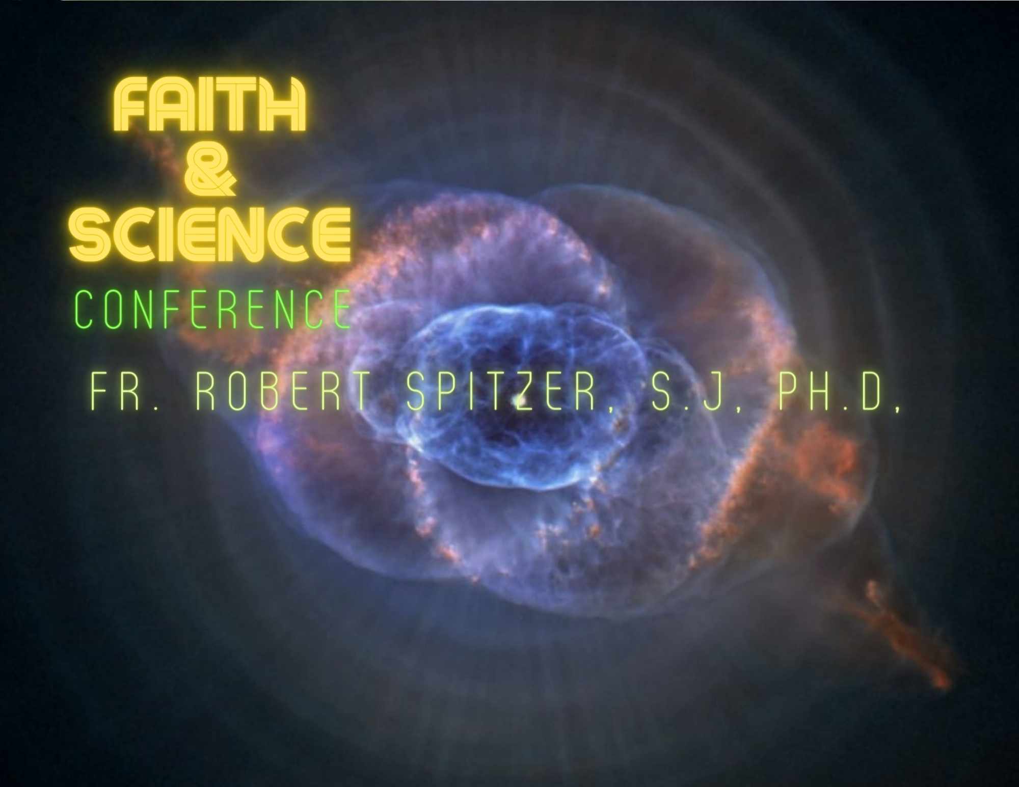 Faith & Science Conference